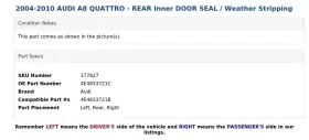 4e4833721c Audi 2004-2010 A8 Quattro - Rear Inner Door Seal / Weather Stripping #3