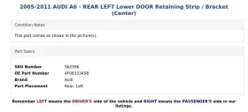 4f0833345b Audi 2005-2011 A6 - Rear Left Lower Door Retaining Strip / Bracket Center #3