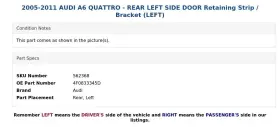 4f0833345d Audi 2005-2011 A6 Quattro - Rear Left Side Door Retaining Strip / Bracket #3