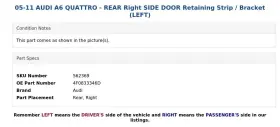 4f0833346d Audi 05-11 A6 Quattro - Rear Right Side Door Retaining Strip / Bracket Left #3