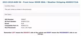 4g0831721a Audi 2013-2018 S6 - Front Inner Door Seal / Weather Stripping #3
