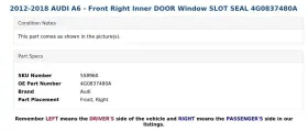 4g0837480a Audi 2012-2018 A6 - Front Right Inner Door Window Slot Seal #3