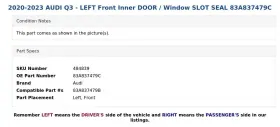 83a837479c Audi 2020-2023 Q3 - Left Front Inner Door / Window Slot Seal #3
