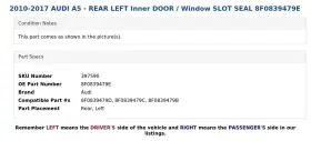 8f0839479e Audi 2010-2017 A5 - Rear Left Inner Door / Window Slot Seal #3