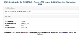 8h0837717b Audi 2003-2009 A4 Quattro - Front Left Lower Door Weather Stripping / Seal #3