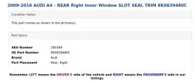 8k0839480c Audi 2009-2016 A4 - Rear Right Inner Window Slot Seal Trim #3