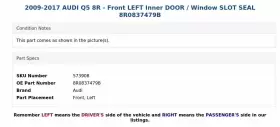 8r0837479b Audi 2009-2017 Q5 8r - Front Left Inner Door / Window Slot Seal #3