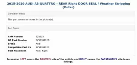 8v5839912b Audi 2015-2020 A3 Quattro - Rear Right Door Seal / Weather Stripping Outer #3