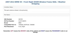 51337136974 Bmw 2007-2013 X5 - Front Right Door Window Frame Seal / Weather Stripping #3