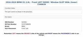 51337349639 Bmw 2016-2019 X1 2.0l - Front Left Door / Window Slot Seal Inner 7349639 #3