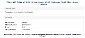51337349640 Bmw 2016-2019 X1 2.0l - Front Right Door / Window Slot Seal Inner 7349640 #3