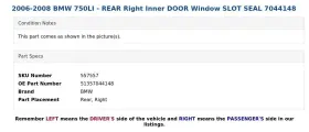 51357044148 Bmw 2006-2008 750li - Rear Right Inner Door Window Slot Seal 7044148 #3