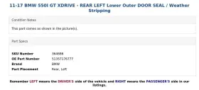51357176777 Bmw 11-17 550i Gt Xdrive - Rear Left Lower Outer Door Seal / Weather Stripping #3