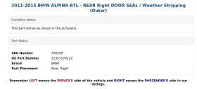 51357179122 Bmw 2011-2015 Alpina B7l - Rear Right Door Seal / Weather Stripping Outer #3