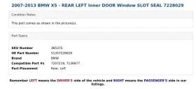 51357228029 Bmw 2007-2013 X5 - Rear Left Inner Door Window Slot Seal 7228029 #3 51357228029 Bmw 2007-2013 X5 - Rear Left Inner Door Window Slot Seal 7228029 #3