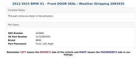 51722993435 Bmw 2012-2015 X1 - Front Door Seal / Weather Stripping 2993435 #3