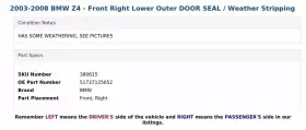 51727125652 Bmw 2003-2008 Z4 - Front Right Lower Outer Door Seal / Weather Stripping #3