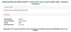 51767275295 Bmw Alpina B6 Gran Coupe - Front Left Lower Outer Door Seal / Weather Stripping #3