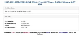 2057250365 Mercedes-benz 2015-2021 C300 - Front Left Inner Door / Window Slot Seal #3