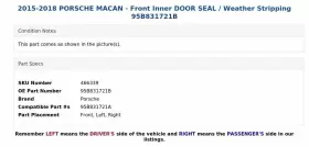 95b831721b Porsche 2015-2018 Macan - Front Inner Door Seal / Weather Stripping #2