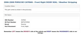 98753707601 Porsche 2006-2008 Cayman - Front Right Door Seal / Weather Stripping #3