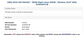 3c5839472b Volkswagen 2006-2010 Vw Passat - Rear Right Inner Door / Window Slot Seal #3