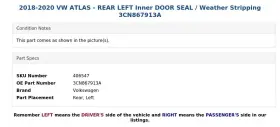3cn867913a Volkswagen 2018-2020 Vw Atlas - Rear Left Inner Door Seal / Weather Stripping #3
