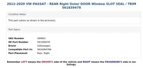 561839478 Volkswagen 2012-2020 Vw Passat - Rear Right Outer Door Window Slot Seal / Trim #3