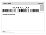 Genuine Bmw Door Weatherstrip 51-76-5-A3D-CA3 New. Fixed Price $164.22.