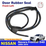 For Nissan Frontier Navara D40 2005-14 Door Rubber Weatherstrip Lh Z09. Fixed Price $133.97.