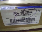 New Oem Genuine Ford Retainer Weatherstrip CR3Z6351238A / CR3Z-6351238-A. Fixed Price $229.99.
