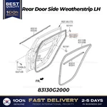 Genuine Rear Door Side Weatherstrip Lh 83130G2000 For Hyundai Ioniq. Fixed Price $59.00.