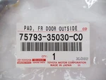 Genuine Oem Toyota 75793-35030-C0 Front Door Outside Moulding Pad 06-09 4RUNNER. Fixed Price $10.88.