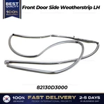 Genuine Front Door Side Weatherstrip Lh 82130D3000 For Hyundai Tucson. Fixed Price $74.00.