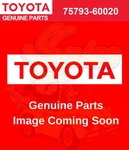 Genuine Toyota Lexus 75793-60020 Front Door Pad Outside Moulding Upper. Fixed Price $18.74.