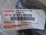 New Oem Genuine Lexus Door Weather-strip 67871-0E020. Fixed Price $95.00.
