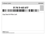 Genuine Bmw Gap Seal A-pillar Left 51-76-9-465-617 New. Fixed Price $67.59.
