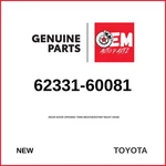 Genuine 08-21 Toyota Rear Door Opening Trim Weatherstrip Rh 62331-60081. Fixed Price $148.00.