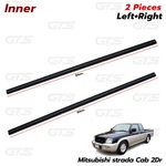 Fits Mitsubishi L200 Strada 2DR Cab 1996 05 L+r Inner Weatherstrip Door Belt. Fixed Price $72.32.