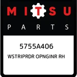 Mitsubishi Wstriprdr Opnginr Rh 5755A406, New Genuine Oem Part. Fixed Price $129.24.