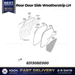 Genuine Rear Door Side Weatherstrip Lh 83130BE000 For Hyundai Kona. Fixed Price $89.00.