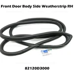 Genuine Front Door Body Side Weatherstrip 82120D3000 For Hyundai Tucson. Fixed Price $84.00.