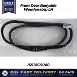 Genuine Front Door Bodyside Weatherstrip Lh 82110G9000 For Hyundai Genesis G70. Fixed Price $104.00.