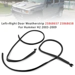 Left+right Door Weatherstrip 25868657 25868658 For Hummer H2 2003-2009. Fixed Price $104.39.