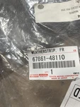 Genuine Lexus Door Weather-strip 67861-48110. Fixed Price $180.00.