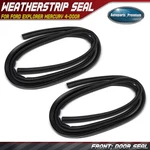 2X Front Left & Right Weatherstrip Seals Ford Explorer Mercury 4-DOOR. Fixed Price $66.39.