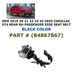 2019 21 22 23 24 2025 Cadillac XT4 Rear Right Side Seat Belt Black 84867867. Fixed Price $45.00.