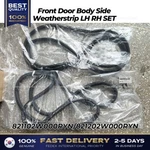 Genuine Front Door Body Side Weatherstrip Lh Set For Hyundai Santa Fe. Fixed Price $114.00.