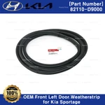 Oem Front Door Body Side Weatherstrip Left 82110D9000 For Kia Sportage 16-22. Fixed Price $51.30.