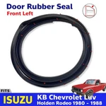 For Isuzu Kbz Chevrolet Luv 1980-88 Door Rubber Seal Weatherstrip Front Lh Z09. Fixed Price $108.97.